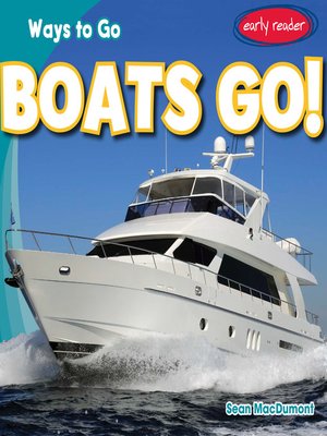 cover image of Boats Go!